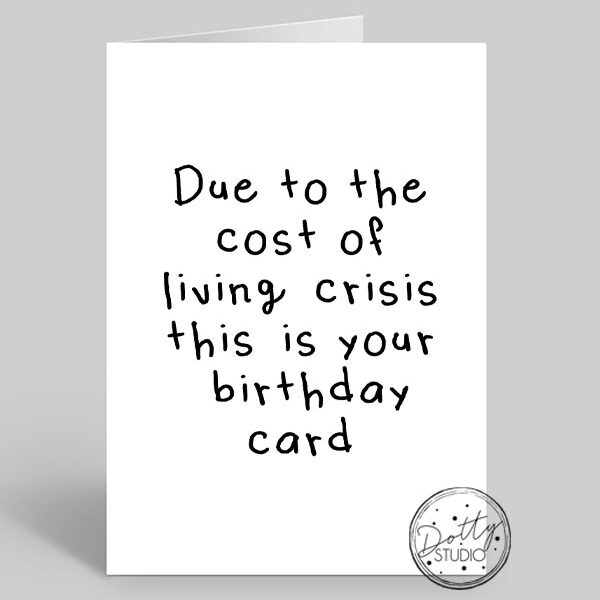 B004 - Cost of Living Birthday Card | Pack Size 6