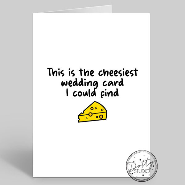 W009 - The Cheesiest Wedding Card | Pack Size 6